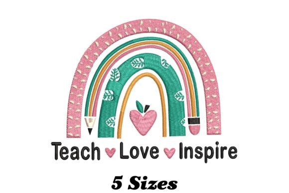 Rainbow Teacher Teach Love Inspire Embroidery Review